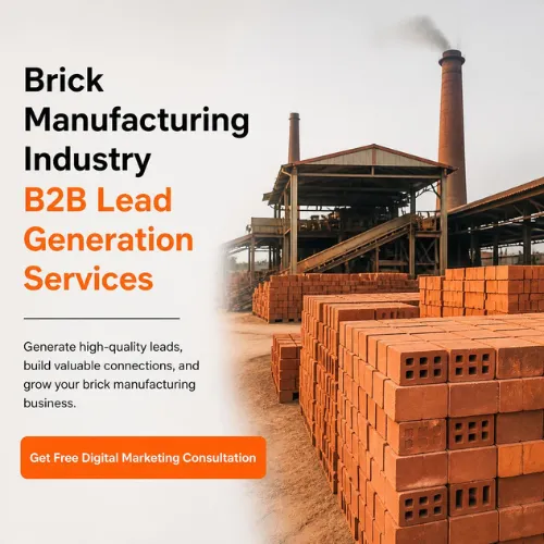 Brick yard and plant with B2B lead generation services for manufacturers