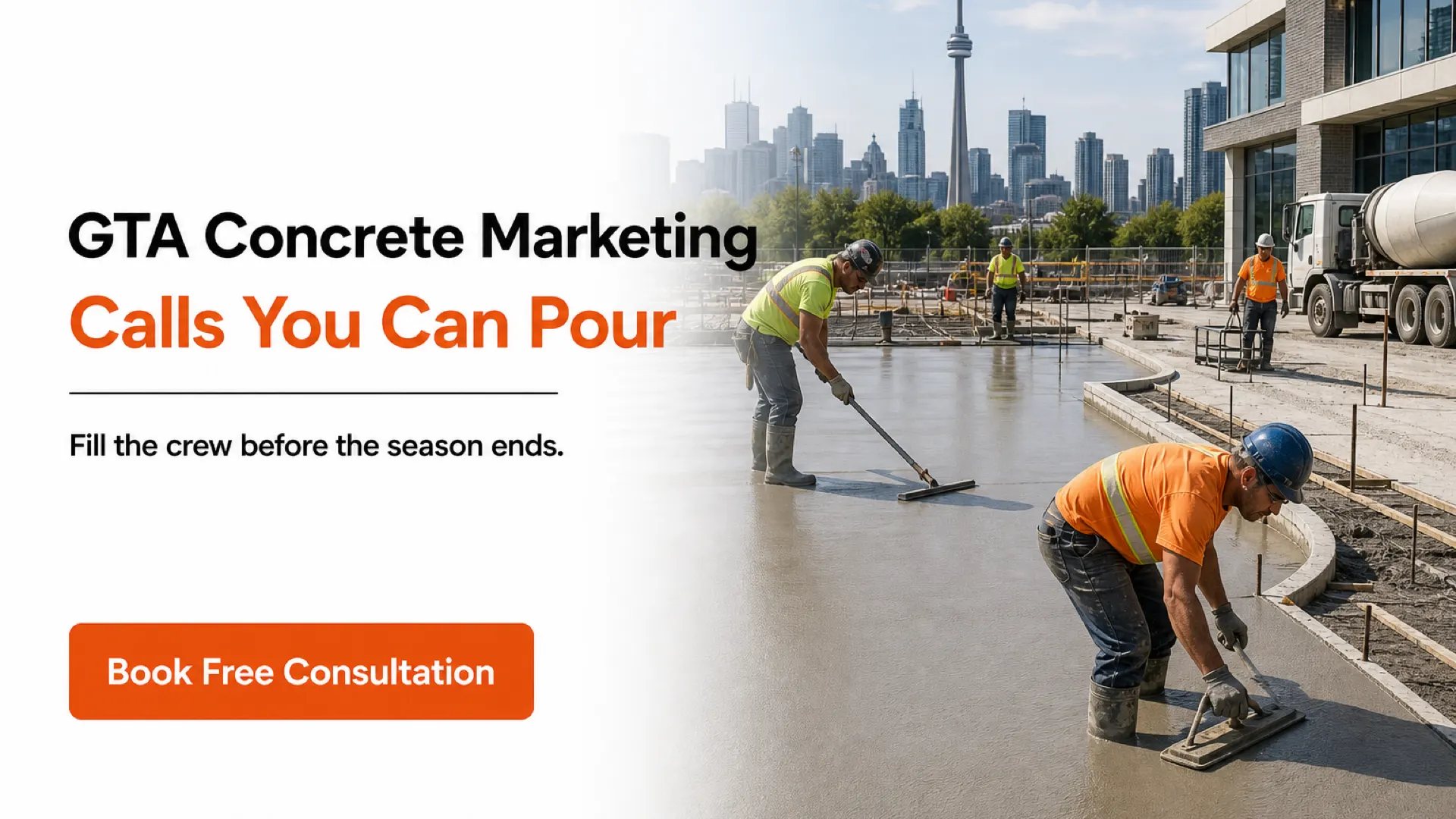 GTA concrete marketing that turns calls into pours before the season ends