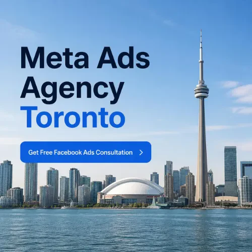 Meta Ads Agency Toronto — get a free Facebook Ads consultation, Toronto skyline with CN Tower